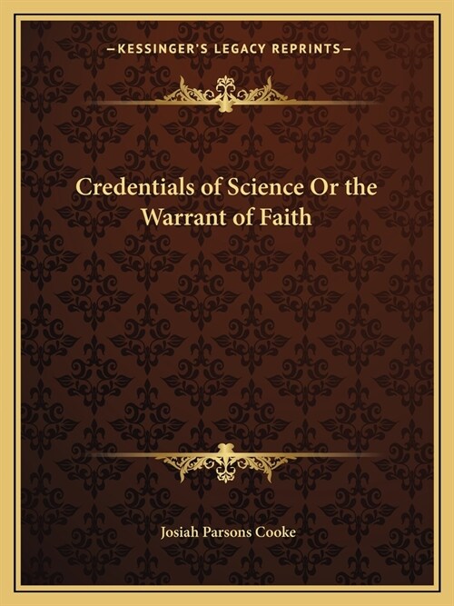 Credentials of Science Or the Warrant of Faith (Paperback)