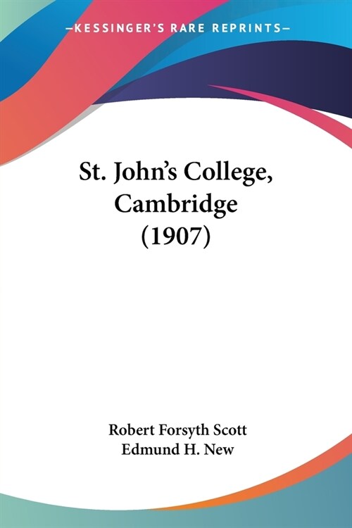 St. Johns College, Cambridge (1907) (Paperback)