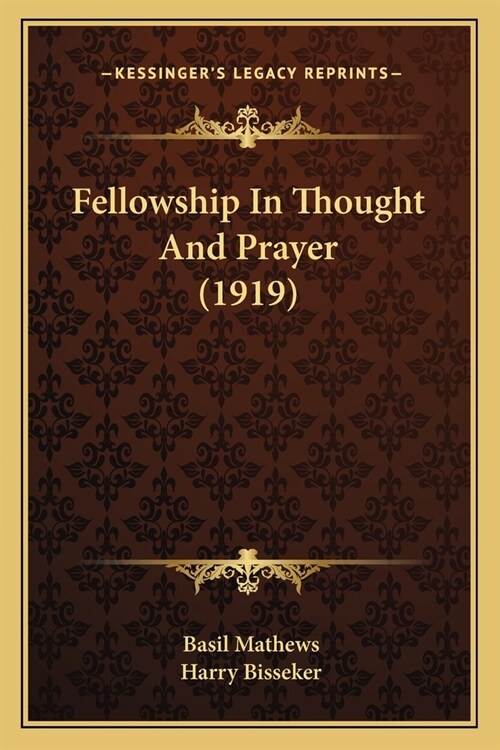 Fellowship In Thought And Prayer (1919) (Paperback)