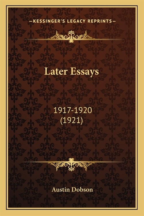 Later Essays: 1917-1920 (1921) (Paperback)