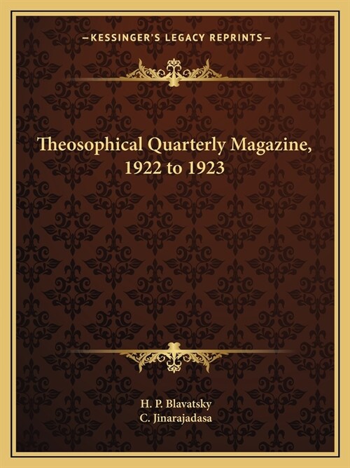 Theosophical Quarterly Magazine, 1922 to 1923 (Paperback)