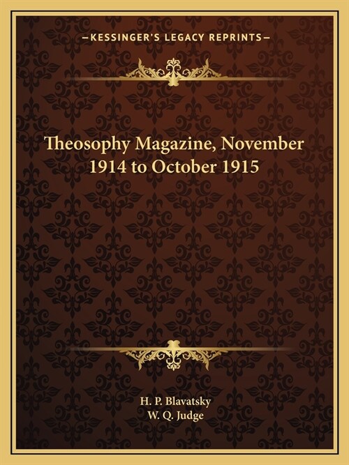 Theosophy Magazine, November 1914 to October 1915 (Paperback)