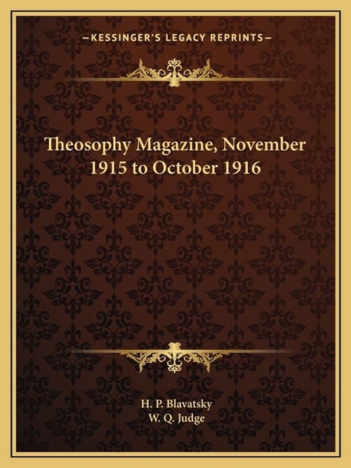 Theosophy Magazine, November 1915 to October 1916 (Paperback)