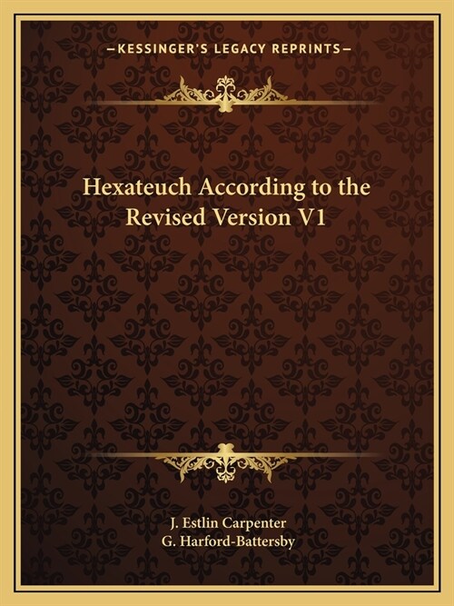 Hexateuch According to the Revised Version V1 (Paperback)