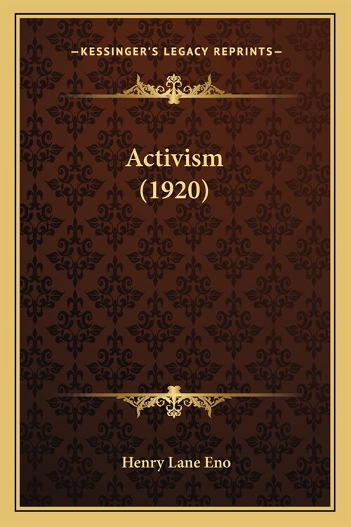 Activism (1920) (Paperback)