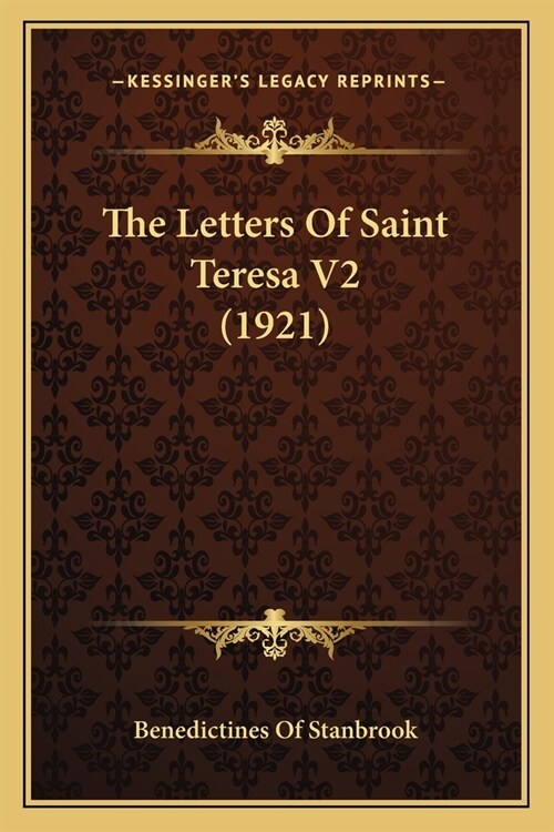 The Letters Of Saint Teresa V2 (1921) (Paperback)