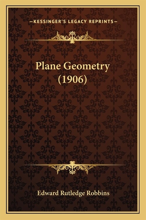 Plane Geometry (1906) (Paperback)