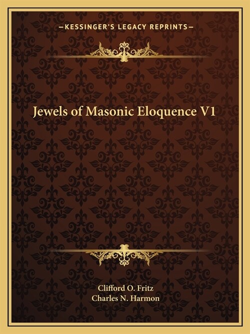 Jewels of Masonic Eloquence V1 (Paperback)