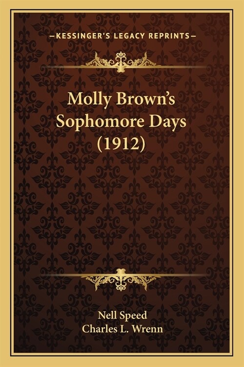 Molly Browns Sophomore Days (1912) (Paperback)