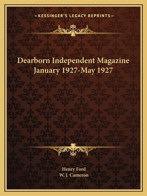 Dearborn Independent Magazine January 1927-May 1927 (Paperback)