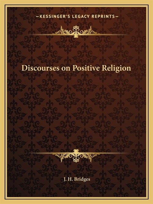 Discourses on Positive Religion (Paperback)