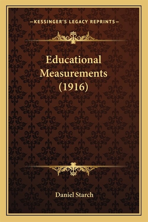 Educational Measurements (1916) (Paperback)