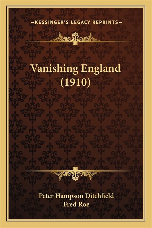 Vanishing England (1910) (Paperback)