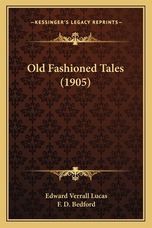 Old Fashioned Tales (1905) (Paperback)