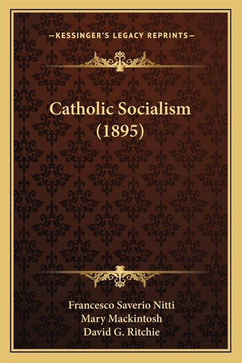 Catholic Socialism (1895) (Paperback)