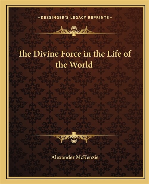 The Divine Force in the Life of the World (Paperback)