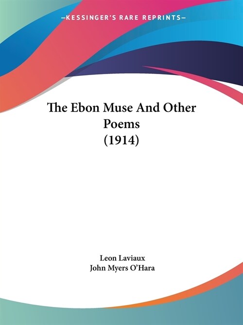 The Ebon Muse And Other Poems (1914) (Paperback)