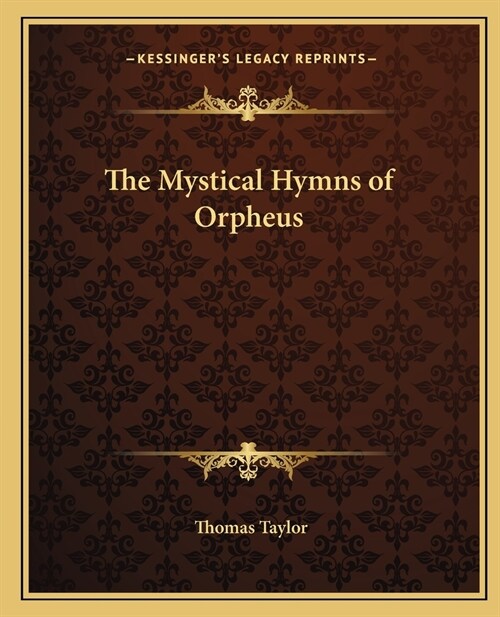 The Mystical Hymns of Orpheus (Paperback)