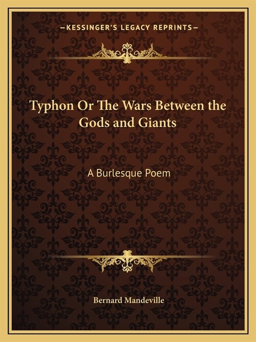 Typhon Or The Wars Between the Gods and Giants: A Burlesque Poem (Paperback)