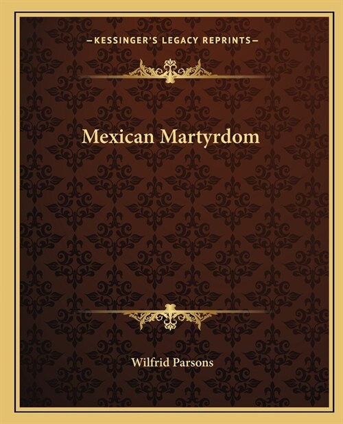 Mexican Martyrdom (Paperback)