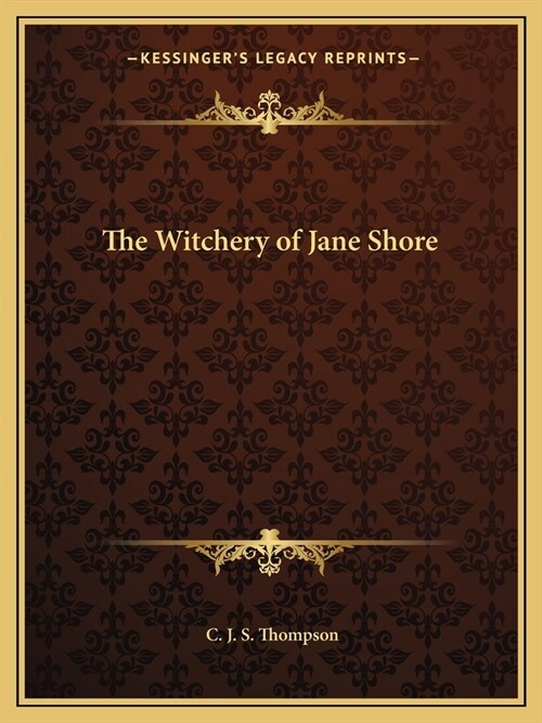 The Witchery of Jane Shore (Paperback)