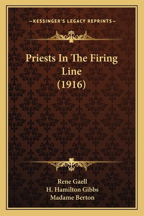 Priests In The Firing Line (1916) (Paperback)