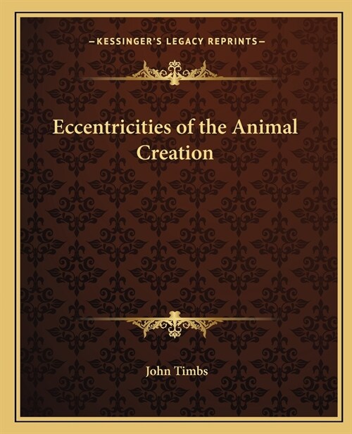 Eccentricities of the Animal Creation (Paperback)
