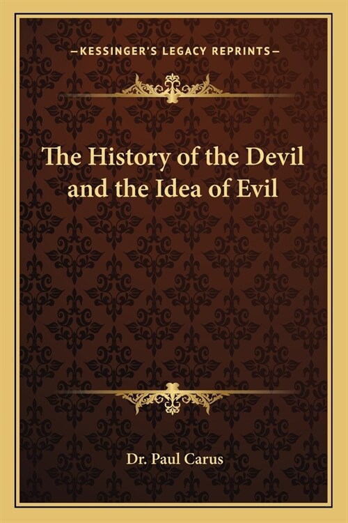 The History of the Devil and the Idea of Evil (Paperback)