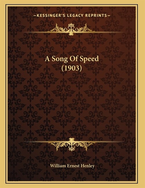 A Song Of Speed (1903) (Paperback)