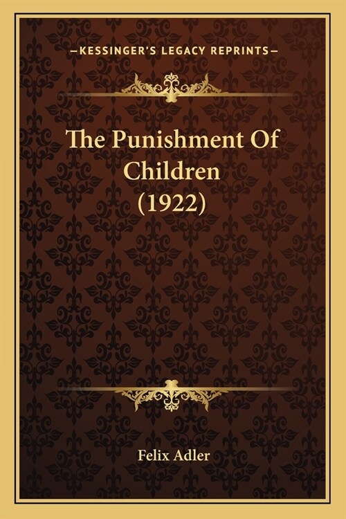 The Punishment Of Children (1922) (Paperback)