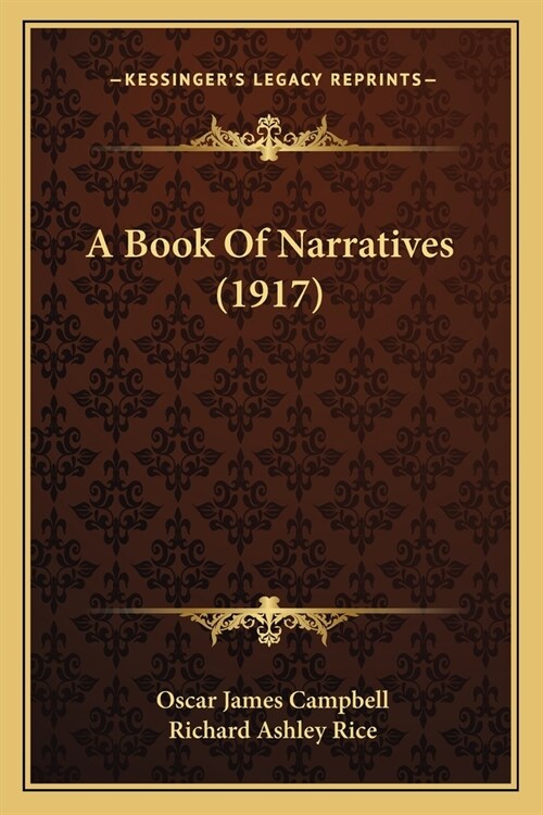 A Book Of Narratives (1917) (Paperback)