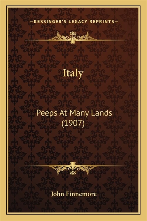 Italy: Peeps At Many Lands (1907) (Paperback)