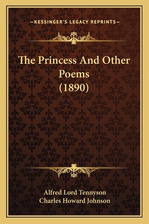 The Princess And Other Poems (1890) (Paperback)