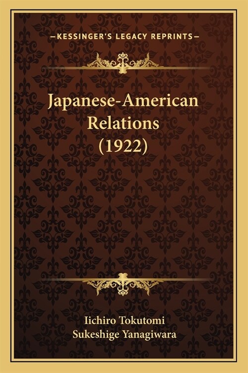 Japanese-American Relations (1922) (Paperback)