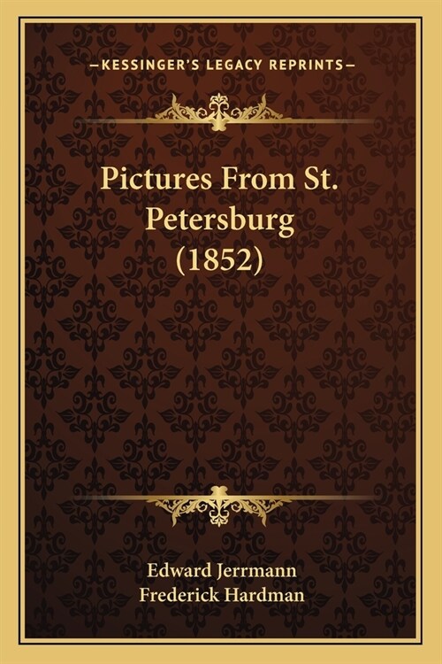 Pictures From St. Petersburg (1852) (Paperback)