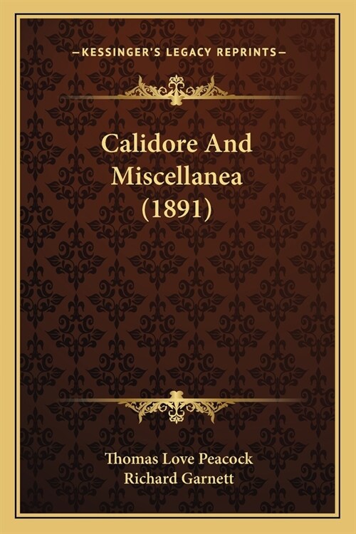 Calidore And Miscellanea (1891) (Paperback)