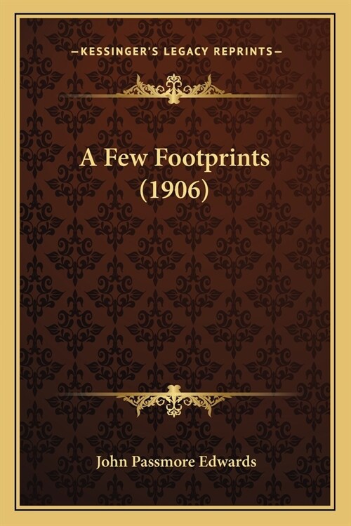 A Few Footprints (1906) (Paperback)