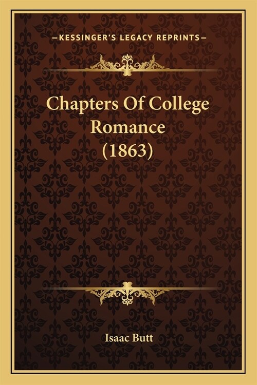 Chapters Of College Romance (1863) (Paperback)