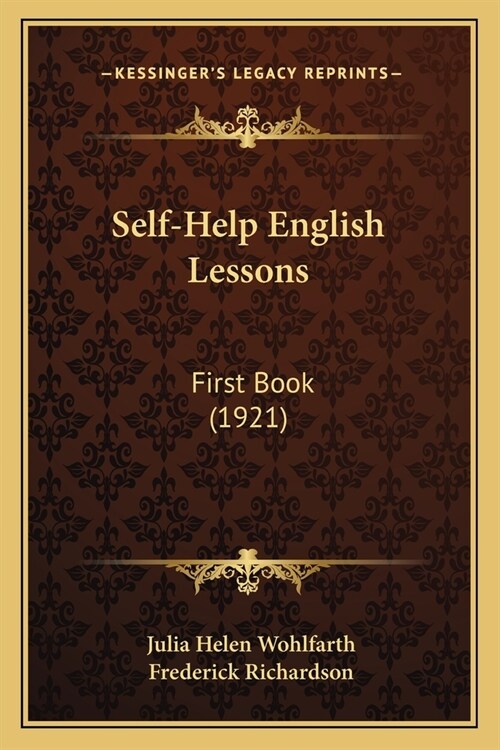 Self-Help English Lessons: First Book (1921) (Paperback)