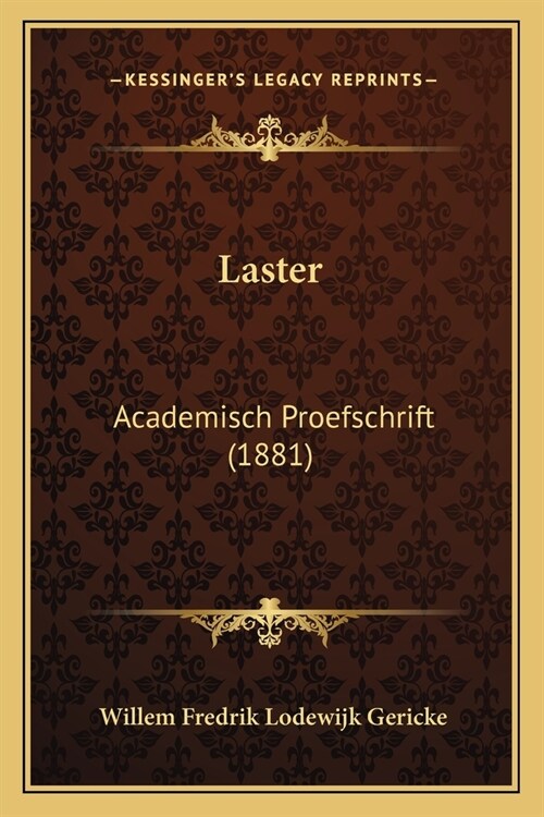Laster: Academisch Proefschrift (1881) (Paperback)
