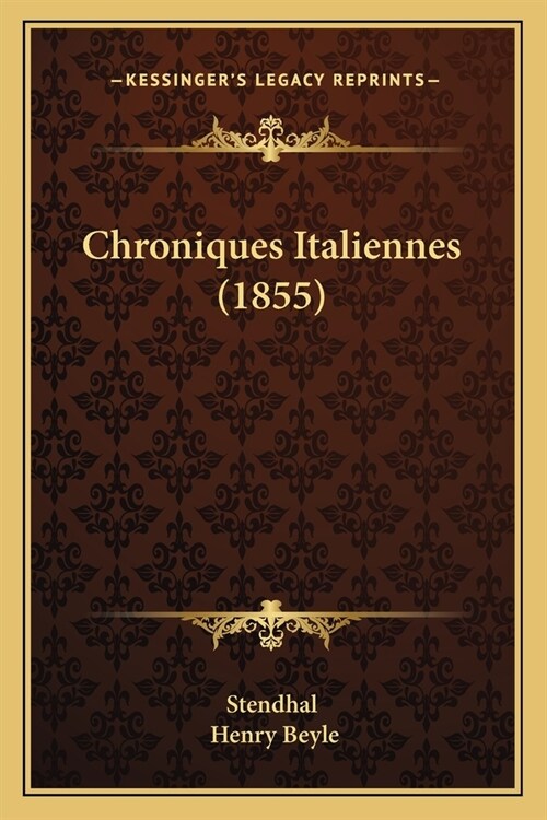 Chroniques Italiennes (1855) (Paperback)