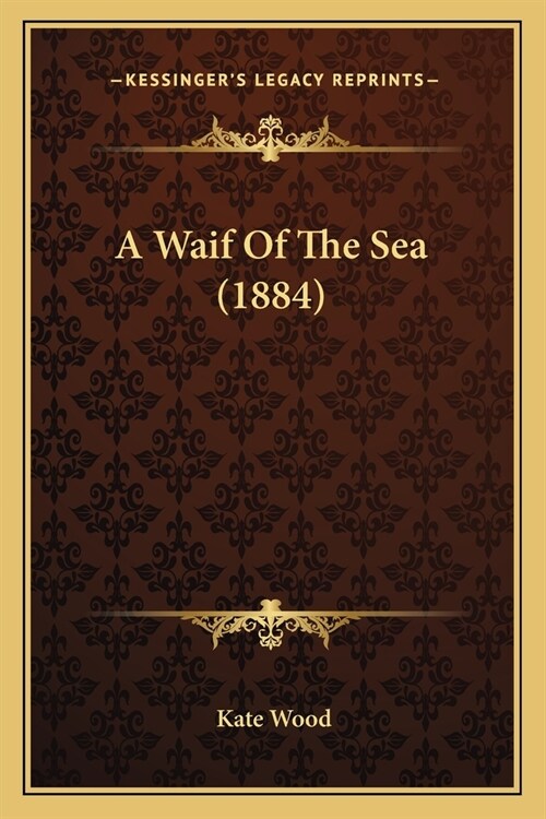A Waif Of The Sea (1884) (Paperback)