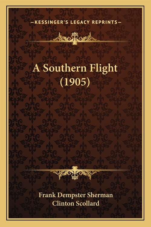 A Southern Flight (1905) (Paperback)