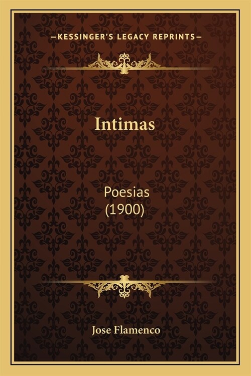 Intimas: Poesias (1900) (Paperback)