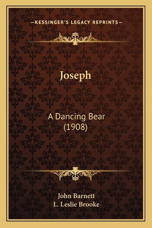 Joseph: A Dancing Bear (1908) (Paperback)