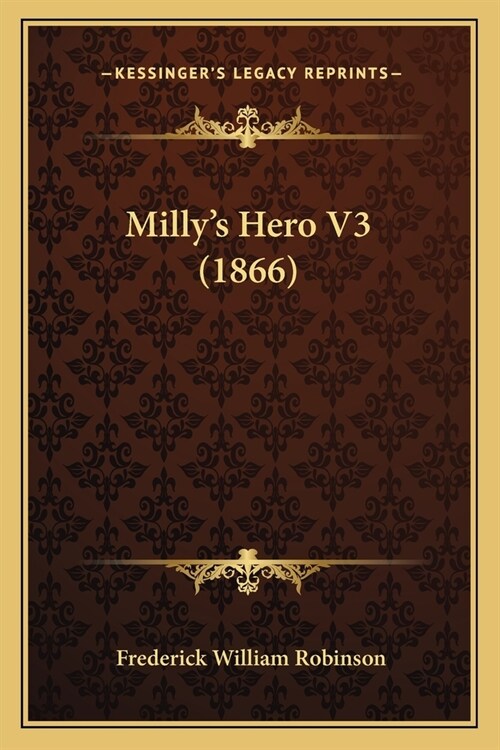 Millys Hero V3 (1866) (Paperback)