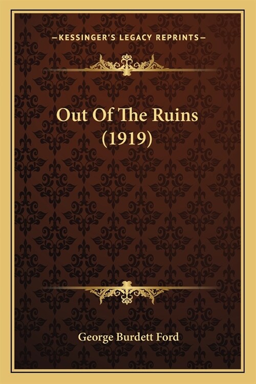 Out Of The Ruins (1919) (Paperback)