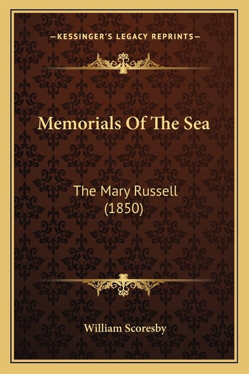 Memorials Of The Sea: The Mary Russell (1850) (Paperback)