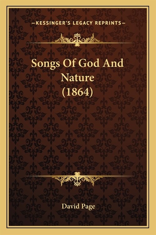 Songs Of God And Nature (1864) (Paperback)