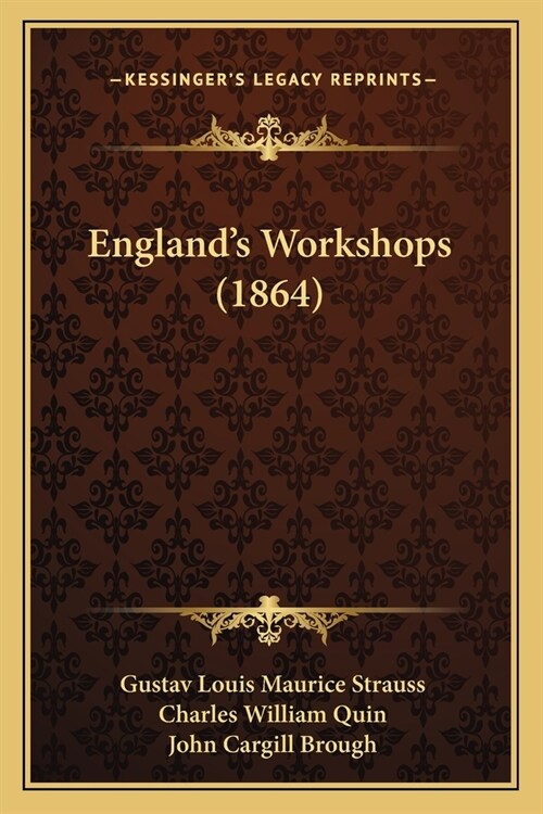 Englands Workshops (1864) (Paperback)